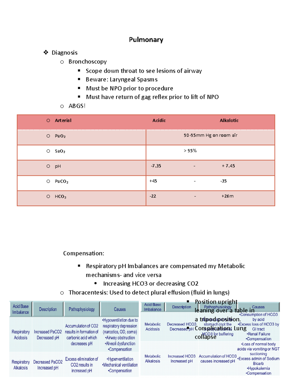 Pulmonary Notes - Pulmonary Diagnosis o Bronchoscopy Scope down throat ...