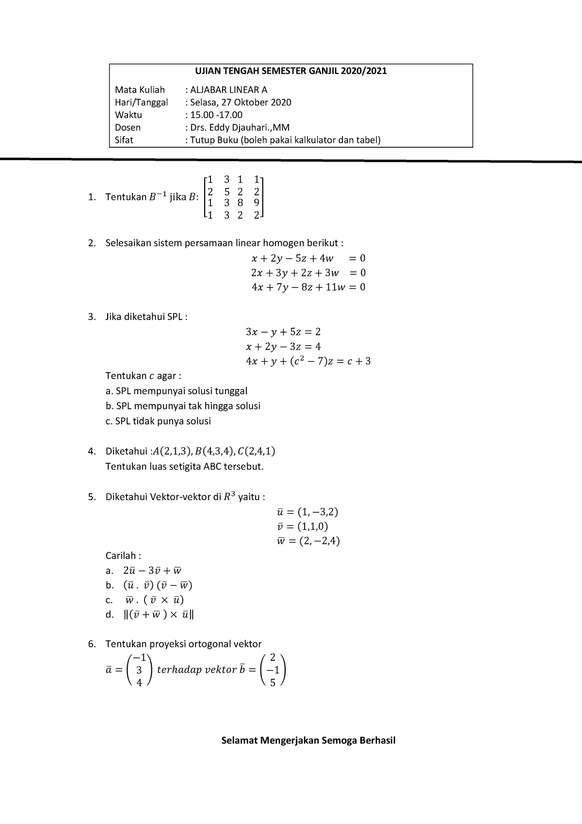 Soal UTS Aljabar Linear 2020 - Tentukan 𝐵−1 Jika 𝐵: [ 1 2 1 1 3 5 3 3 1 ...