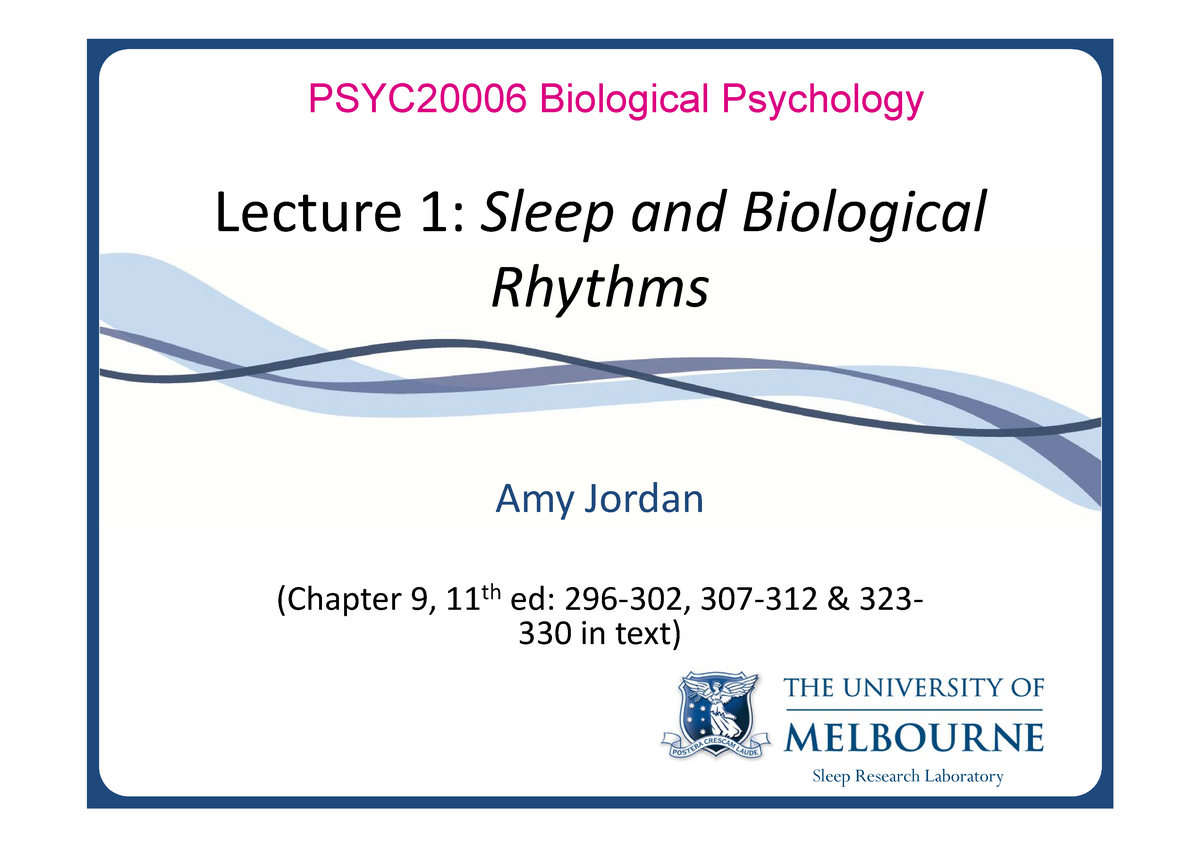 Lecture Notes, Lecture 7 - Sleep And Biological Rhythms - Biological ...