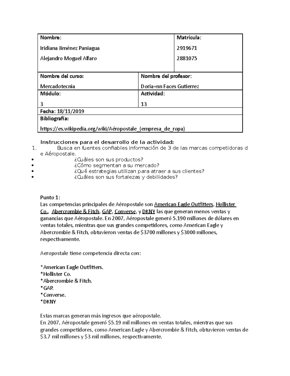 ACT 13 merca - Nombre: Iridiana Jiménez Paniagua Alejandro Moguel Alfaro  Matrícula: 2919671 2881075 - StuDocu