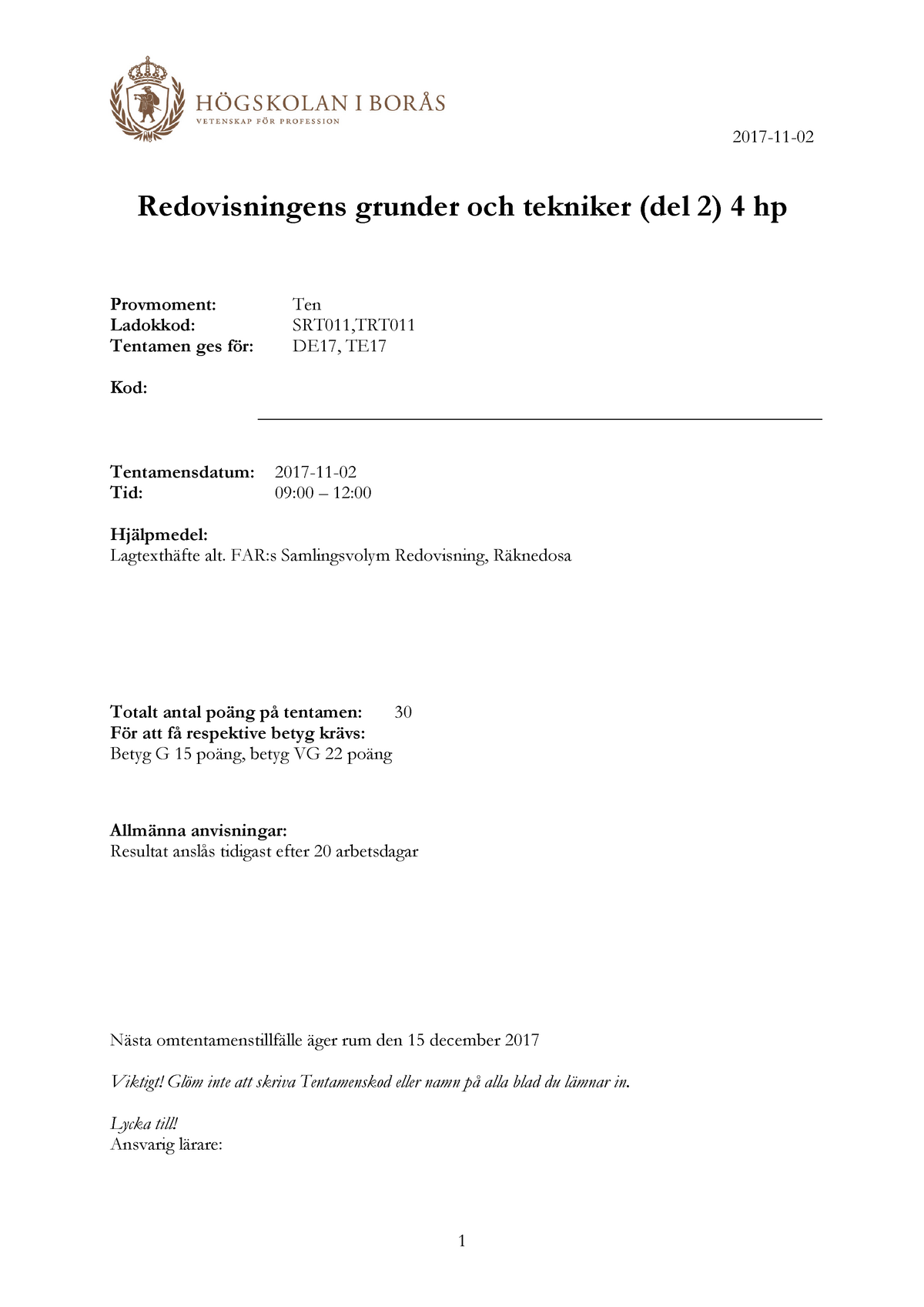 Redovisningens Grunder Och Tekniker Del 2 171102 - SRT011 - Högskolan I ...