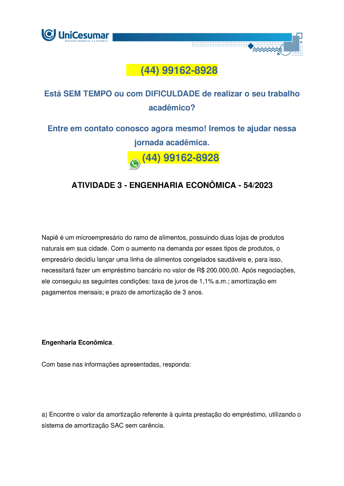 ResoluÇÃo: (44) 99162-8928 Com Base Nas Informações Apresentadas 