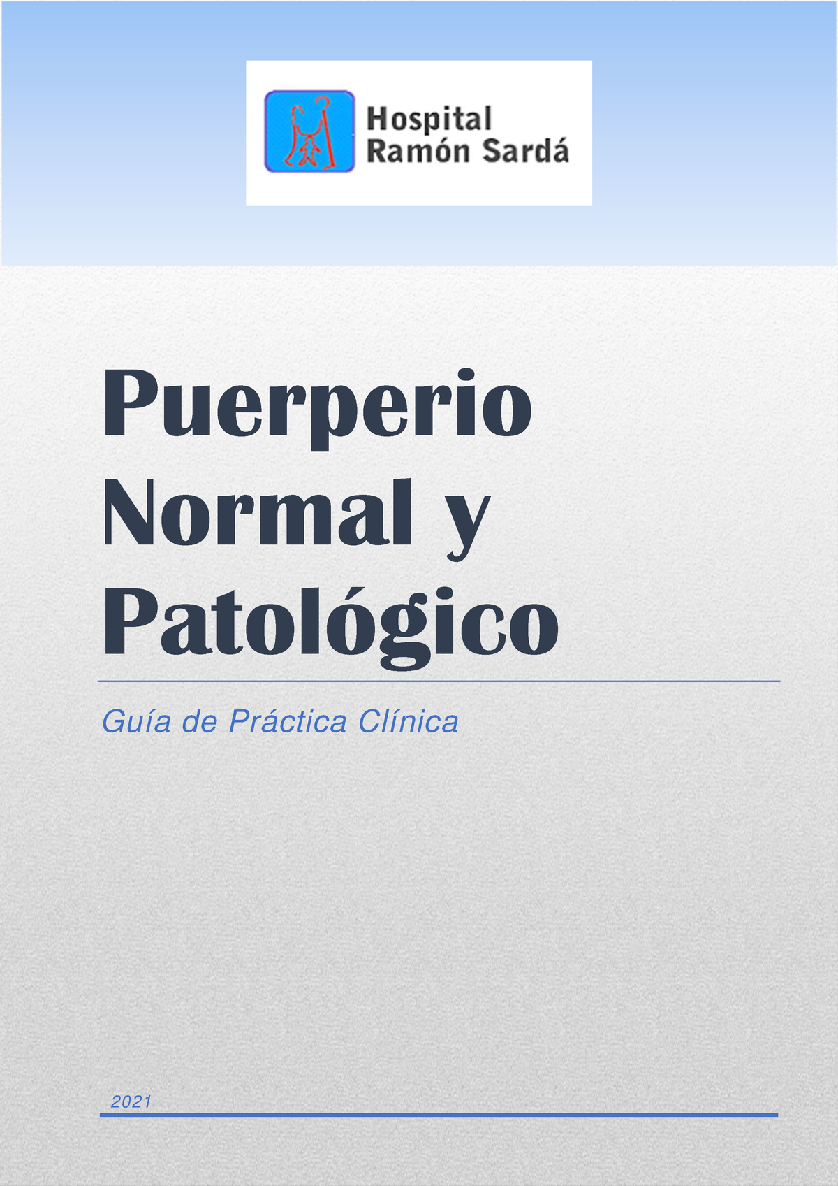 Guia De Practica Clinica De Puerperio Normal Y Patologico Puerperio Normal Y PatolÛgico Guía 