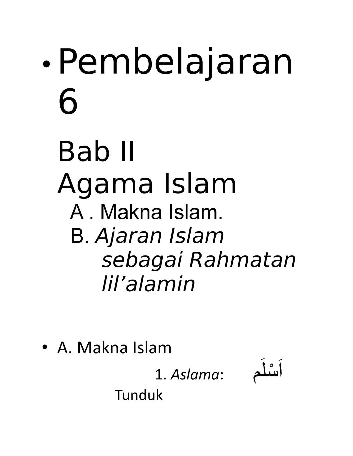 Pembelajaran6 Agama - • Pembelajaran 6 Bab II Agama Islam A. Makna ...