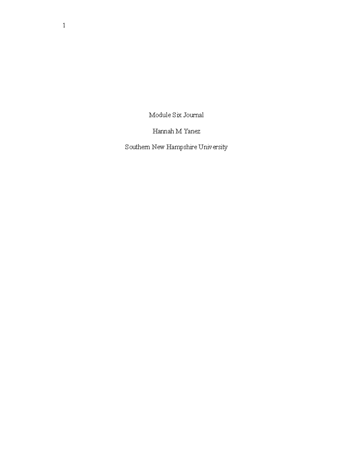 Module Six Journal - 1 Module Six Journal Hannah M Yanez Southern New ...