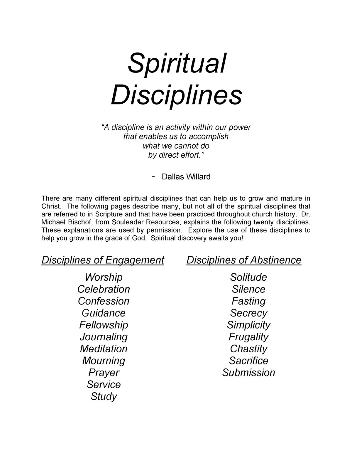 Spiritual Disciplines+ - Spiritual Disciplines “A Discipline Is An ...