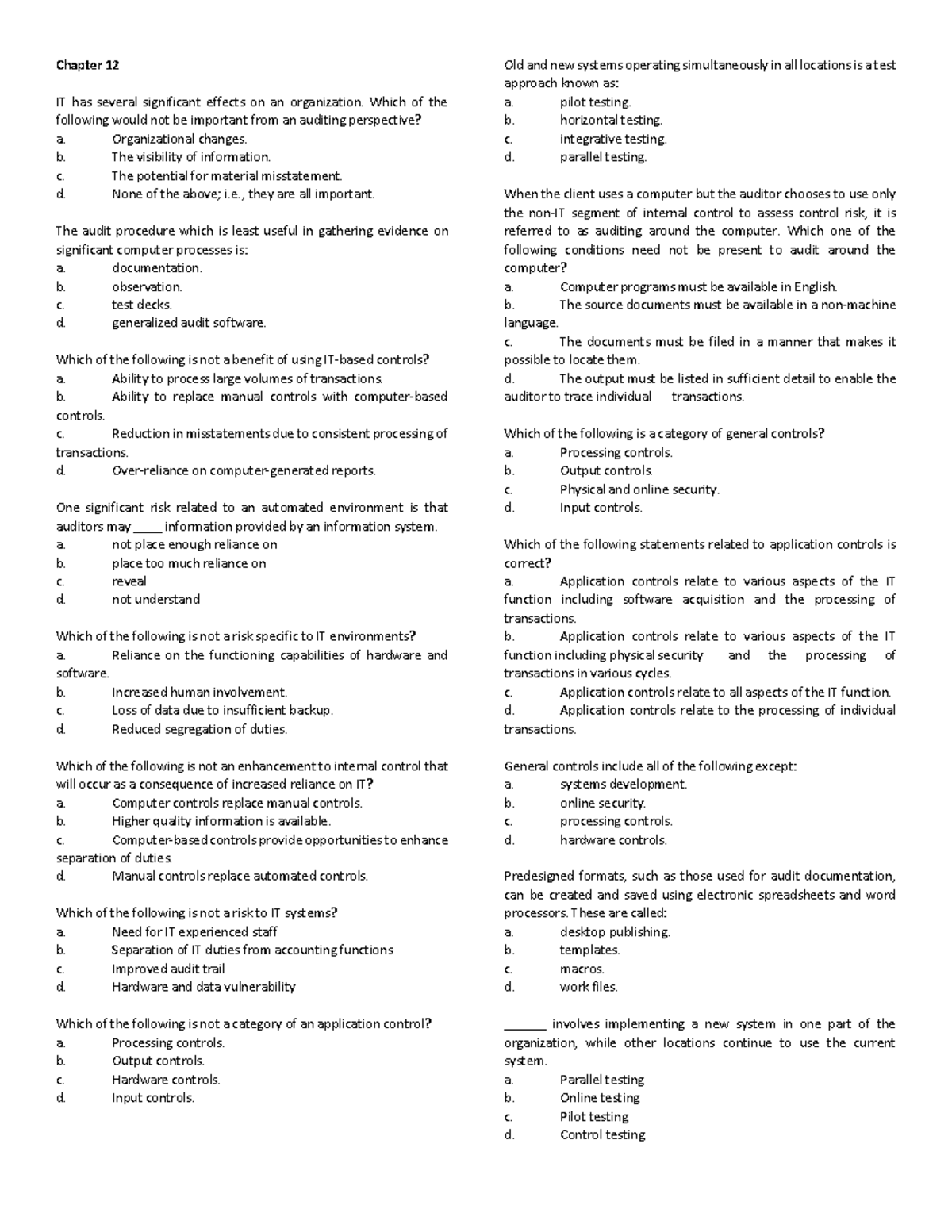 Chapter 12 - Questionnaires - Chapter 12 IT has several significant ...