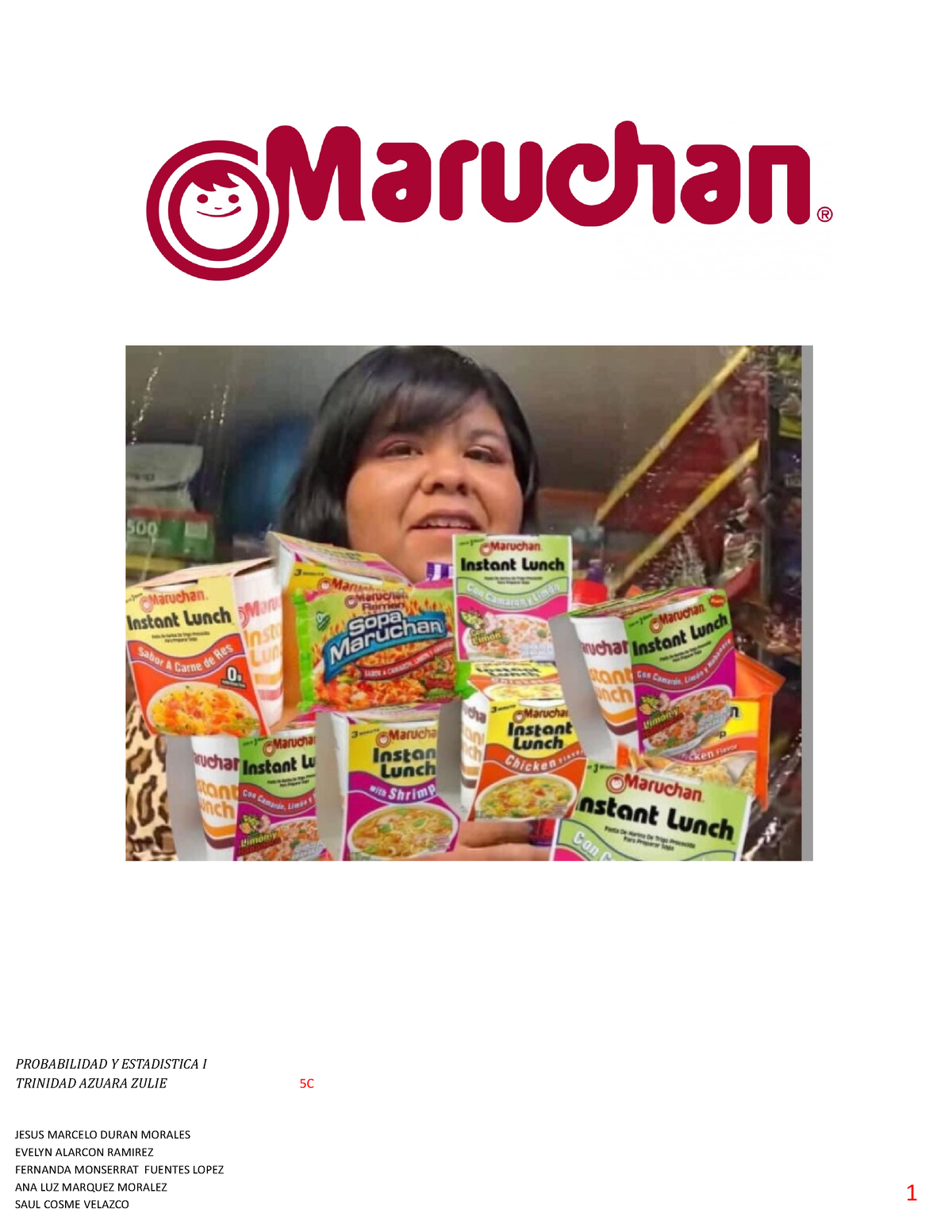 Historia de la maruchan - ####### 1 PROBABILIDAD Y ESTADISTICA I ...