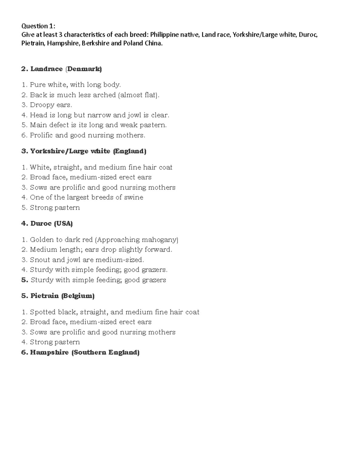 Raised Organic Hogs - Question 1: Give at least 3 characteristics of