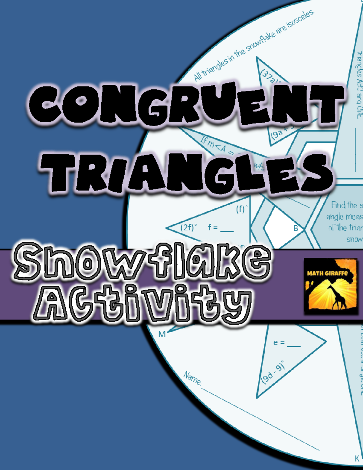 Congruent Triangles Winter Snowflake1 Congruent Triangles Find the