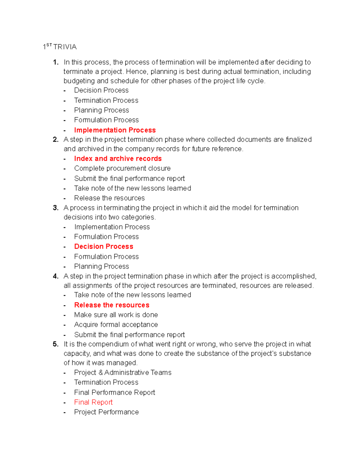Management Trivia Questions - 1 ST TRIVIA 1. In this process, the ...