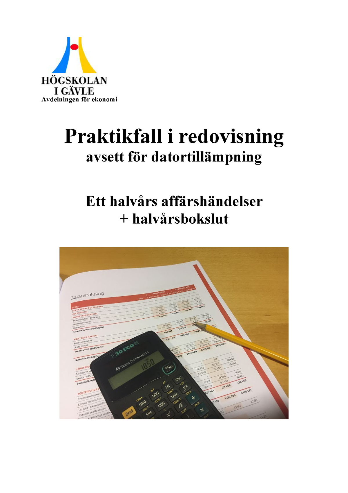 Praktikfall HT22 - Avdelningen För Ekonomi Praktikfall I Redovisning ...