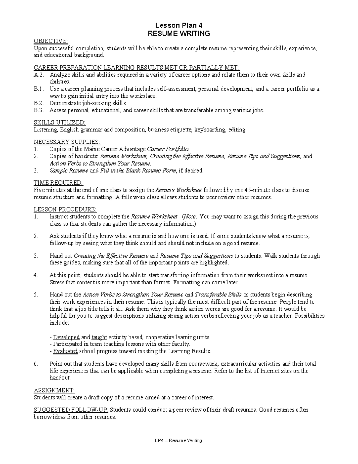 Resume LessonPlanning Lesson Plan 4 RESUME WRITING OBJECTIVE Upon