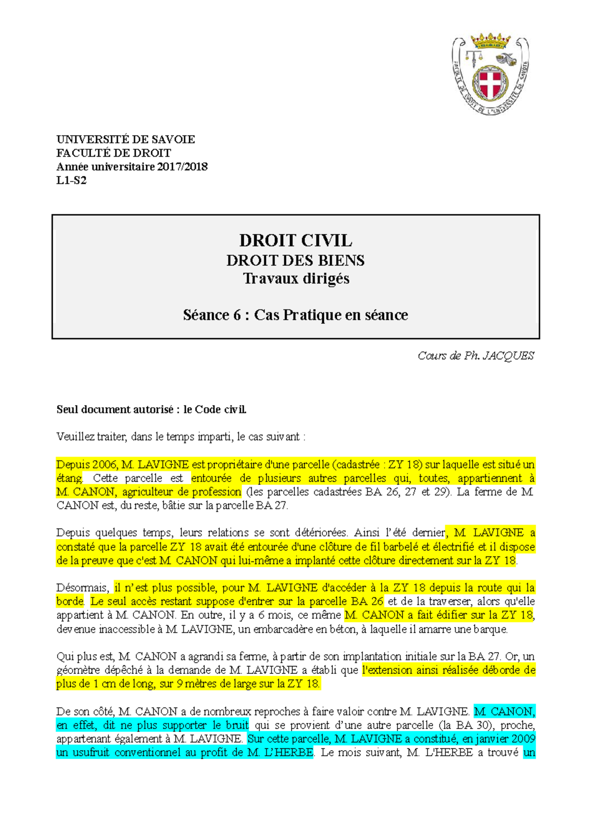 TD 06 Cas Pratique en séance UNIVERSITÉ DE SAVOIE FACULTÉ DE DROIT Année universitaire 2017 TD 06 Cas Pratique en séance UNIVERSITÉ DE SAVOIE FACULTÉ DE DROIT Année universitaire 2017