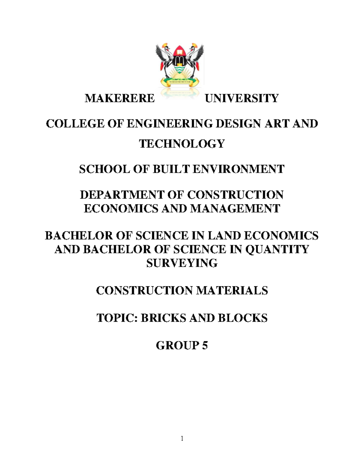 Bricks and Blocks Free for you MAKERERE UNIVERSITY COLLEGE OF
