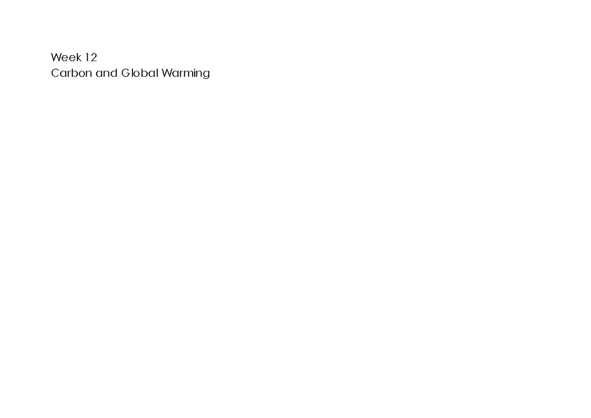 12-Carbon and Global Warming - Week 12 Carbon and Global Warming Carbon ...