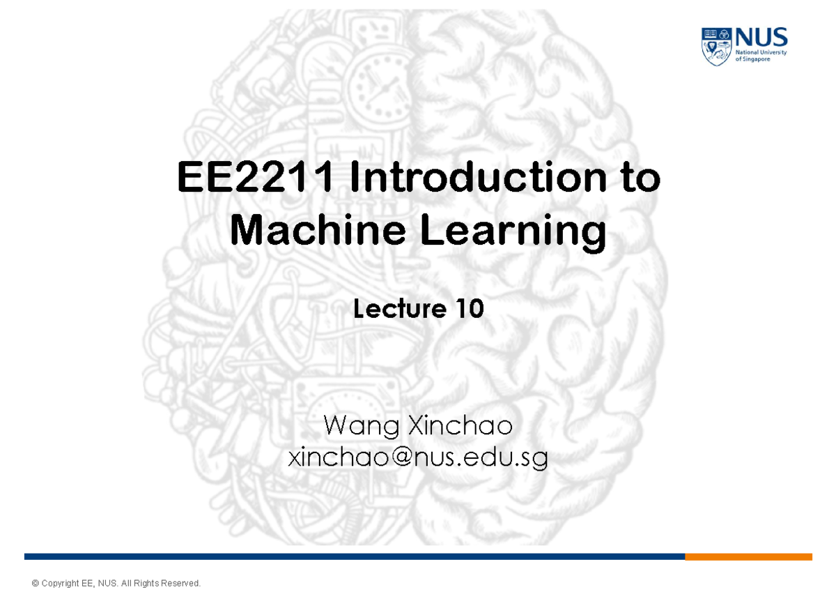 Lec 10 annotated xinchao - EE2211 Introduction to Machine Learning Wang ...