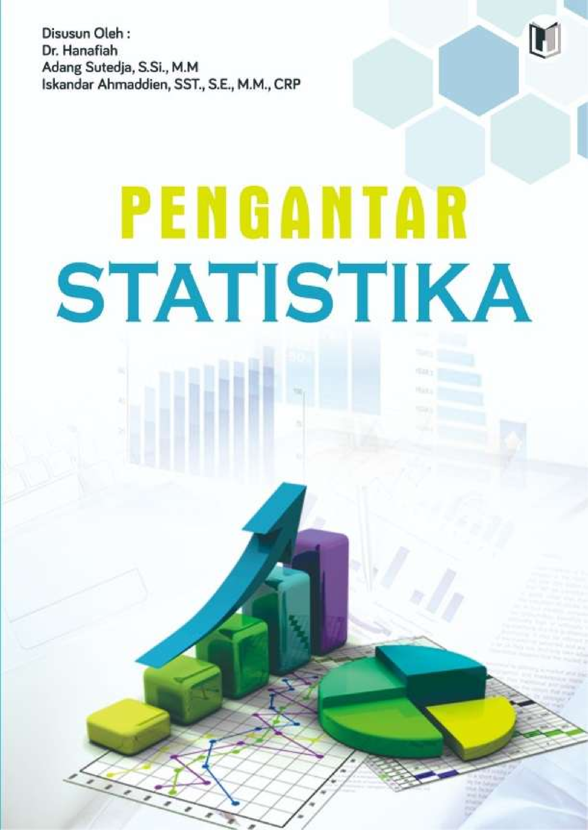 329127 Pengantar Statistika 2ca30d85 - PENGANTAR STATISTIKA Penulis: Dr ...