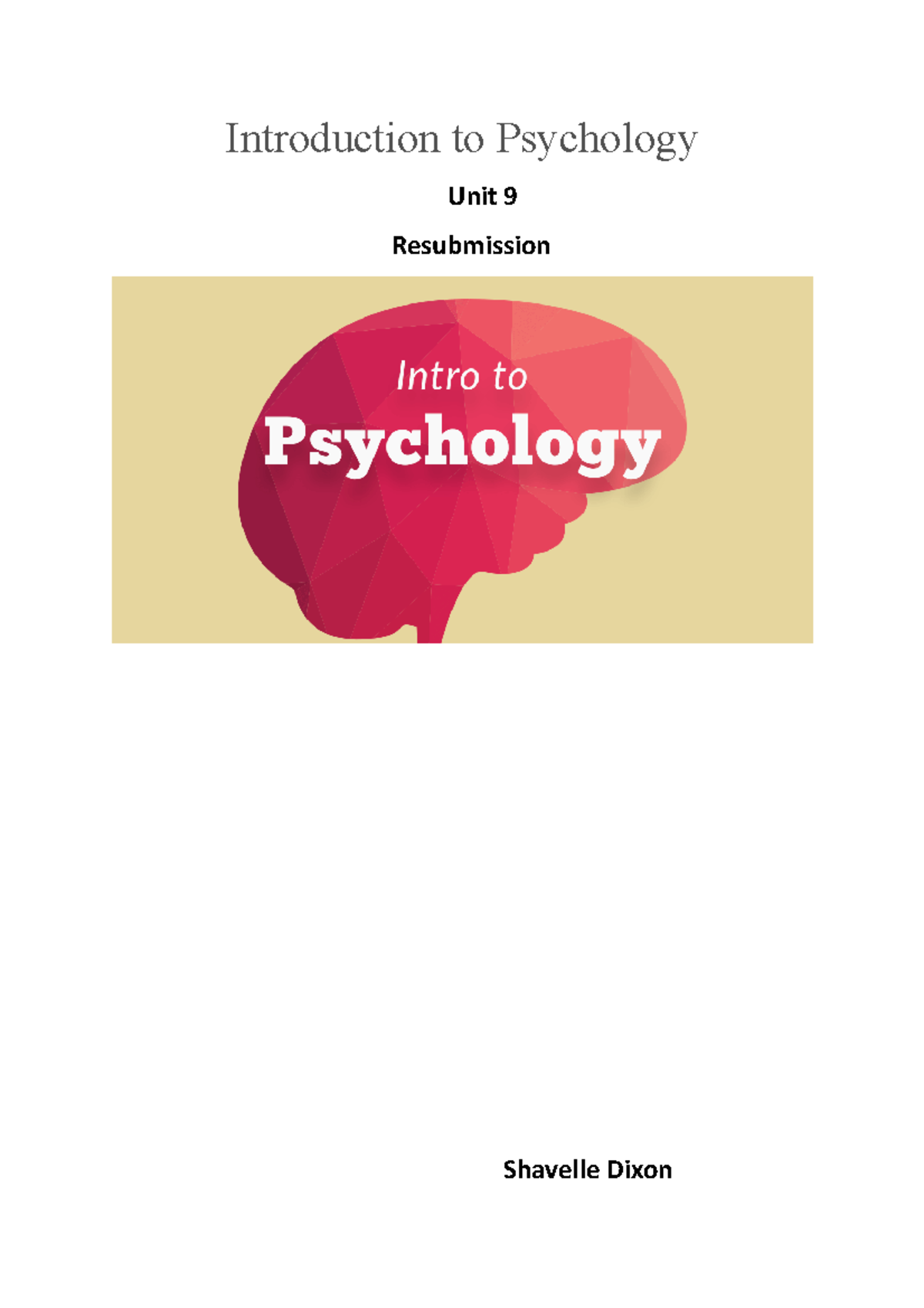 Introduction to psychology resubmission X4 - Introduction to Psychology ...