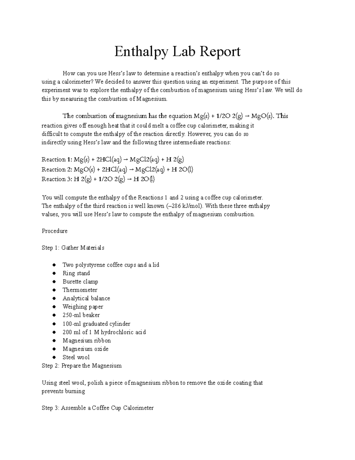 Enthalpy Lab Report - The purpose of this experiment was to explore the ...