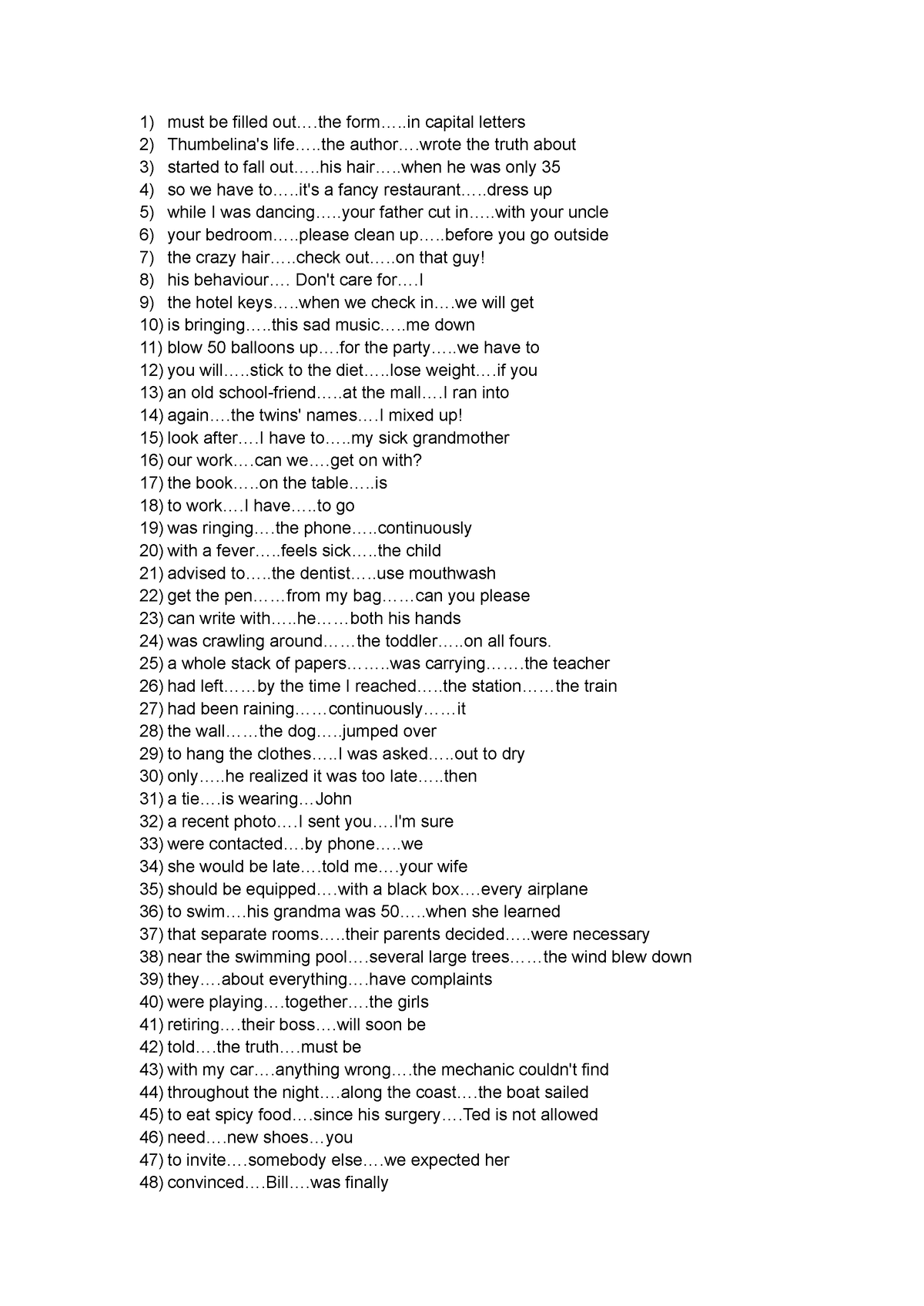 Sentence Builds - Versant Practice - must be filled out... form ...