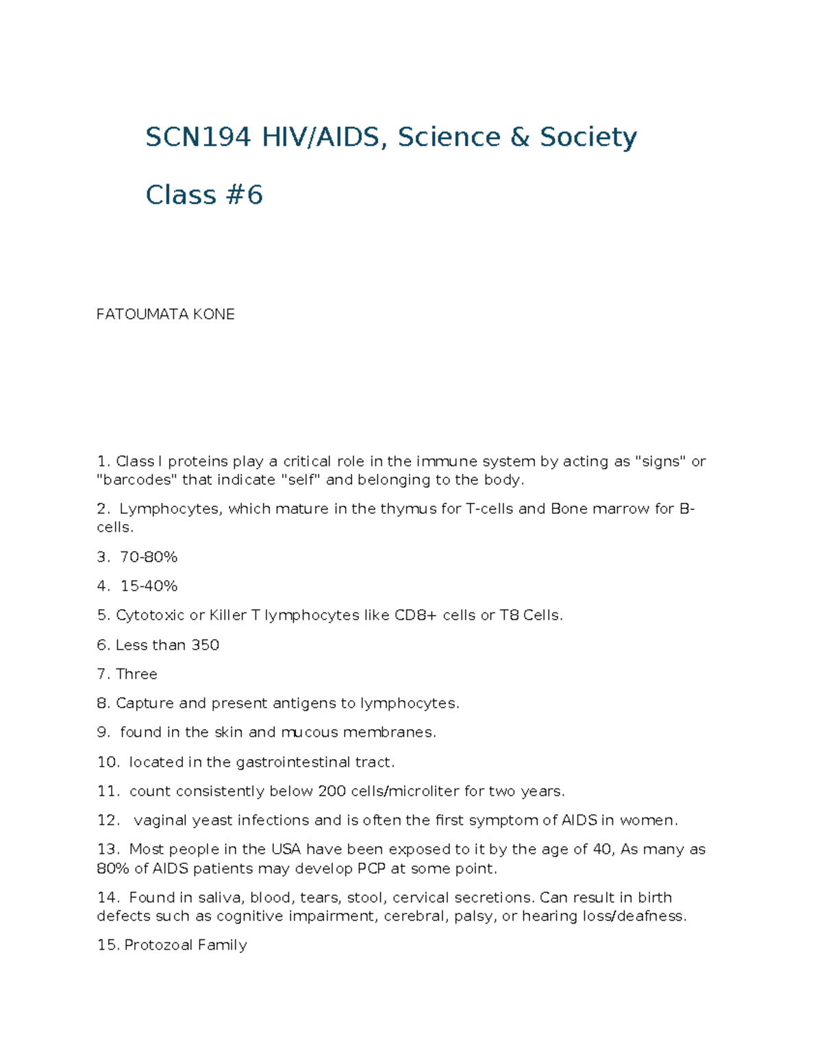 SCN194 HIV^N 6 - Lecture - SCN194 HIV/AIDS, Science & Society Class ...