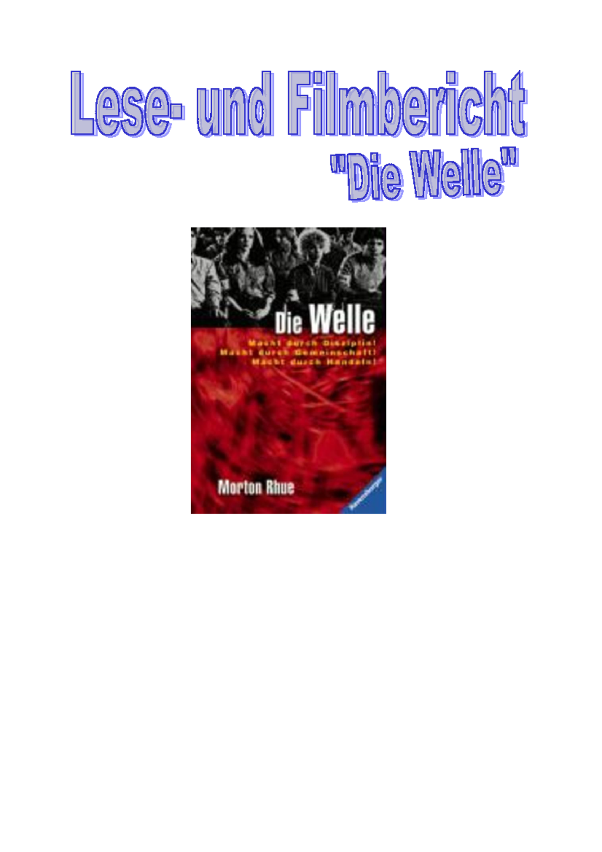 Die Welle Zusammenfassung Kapitel 1 Die-welle 1 - Gaat over nazi duitsland - Die Welle - Lesebericht