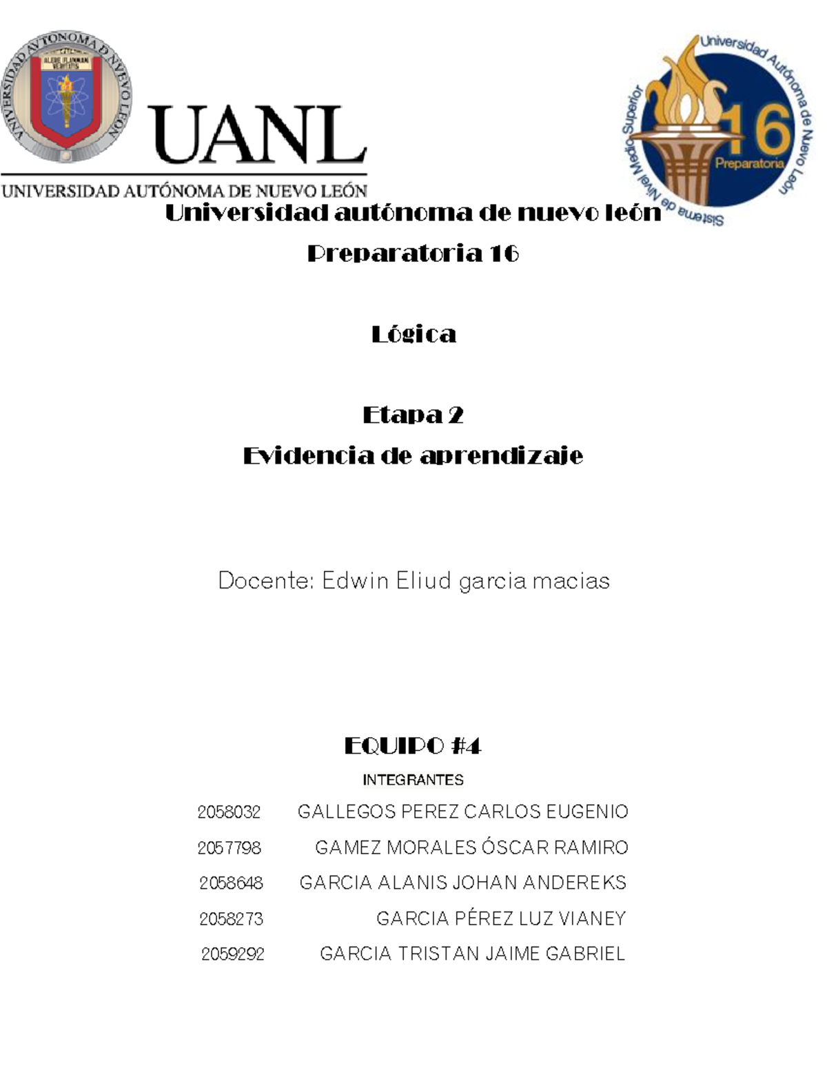 Equipo#4 E2 EV Logica - Universidad autónoma de nuevo león Preparatoria ...