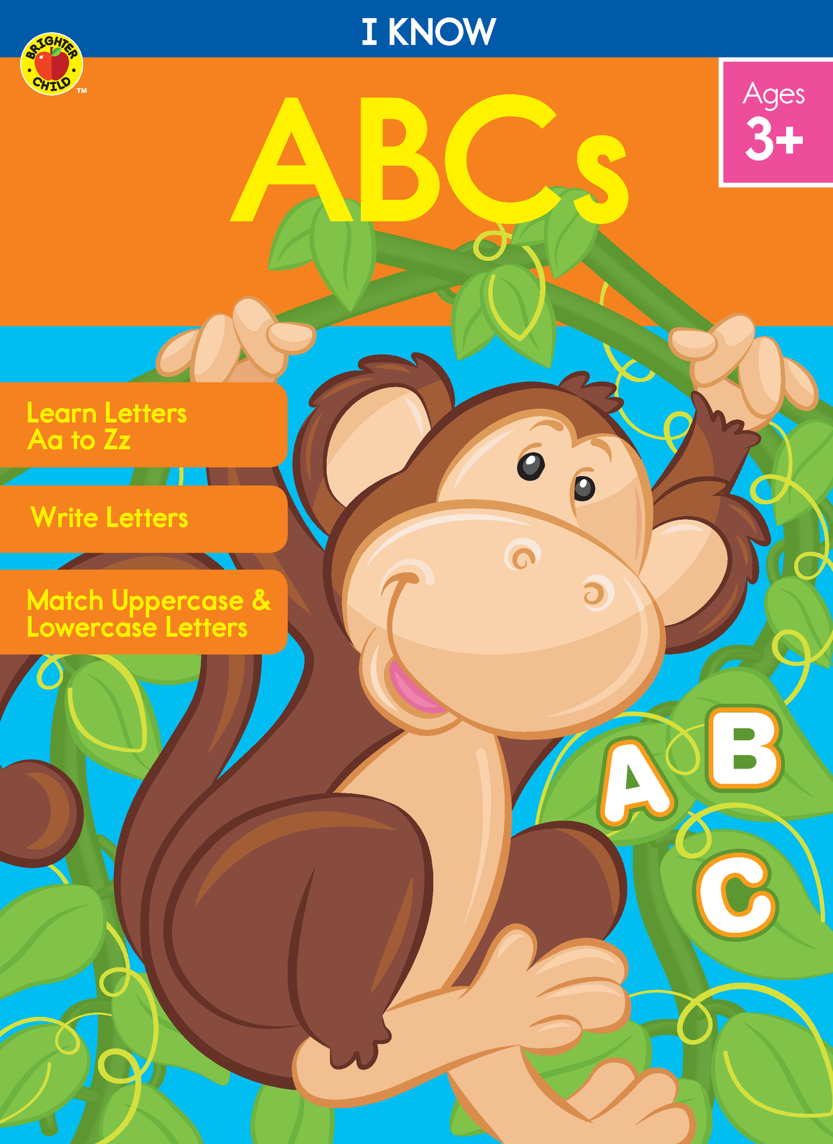 i-know-abcs-i-know-abcs-ages-3-i-know-a-b-c-abcs-learn-letters