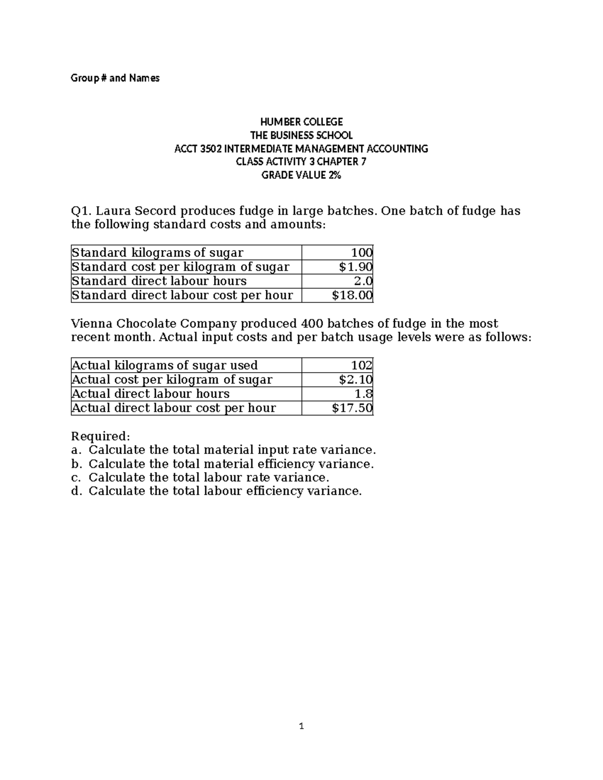 Class activity 3 chapter 7 without sol - Group # and Names HUMBER ...