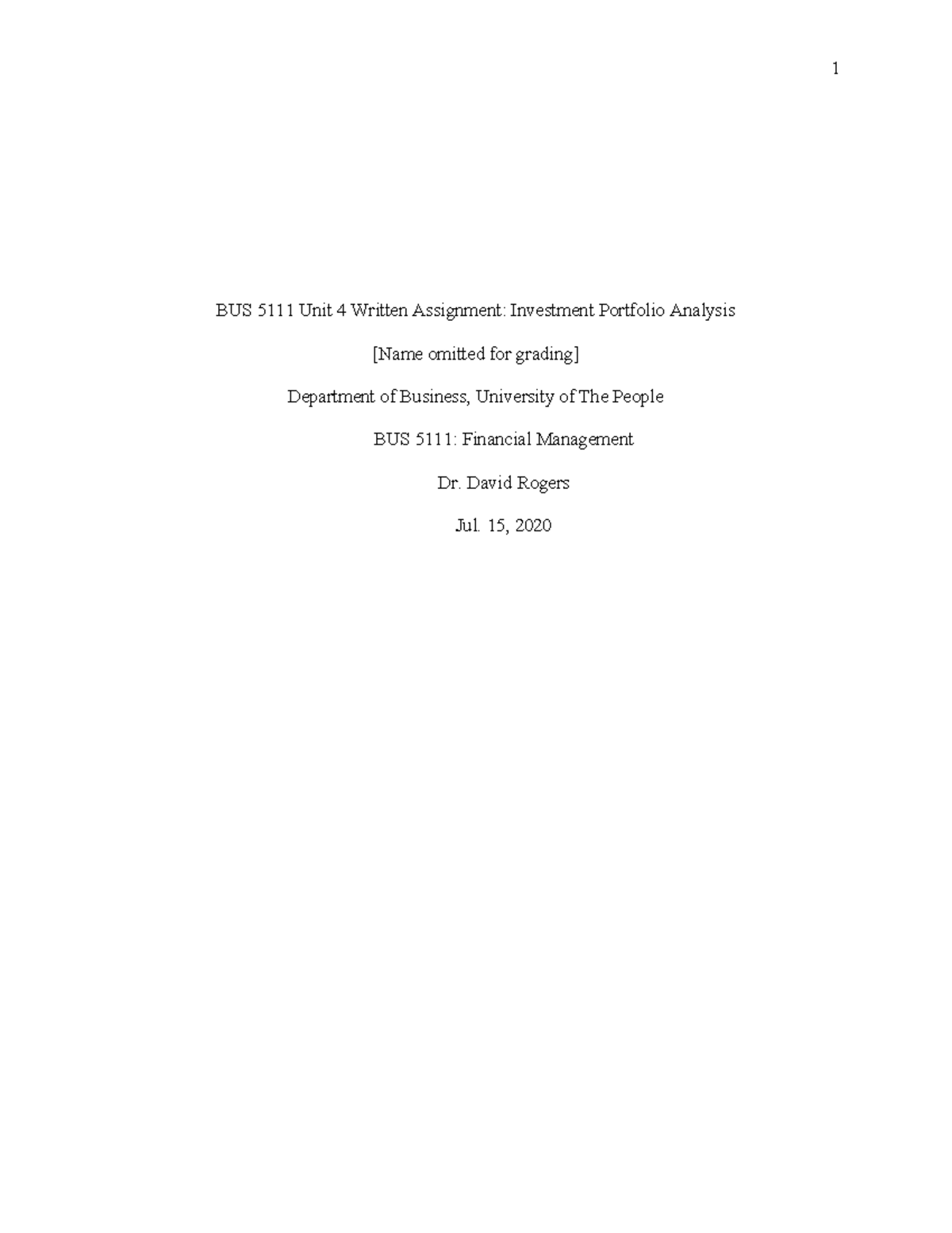 BUS 5111 Unit 4 Written Assignment submitted 15-JUL-20 - 1 BUS 5111 ...