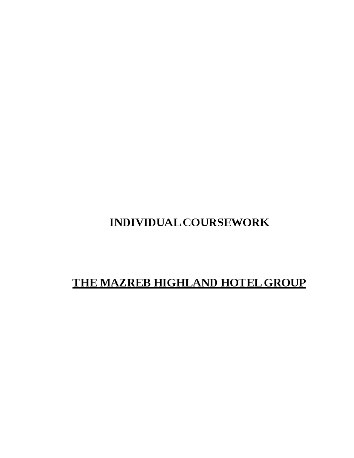 Document - Bghh - INDIVIDUAL COURSEWORK THE MAZREB HIGHLAND HOTEL GROUP ...