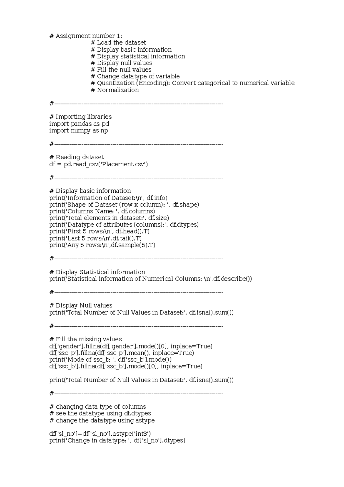 Code - Assignment number 1: # Load the dataset # Display basic ...