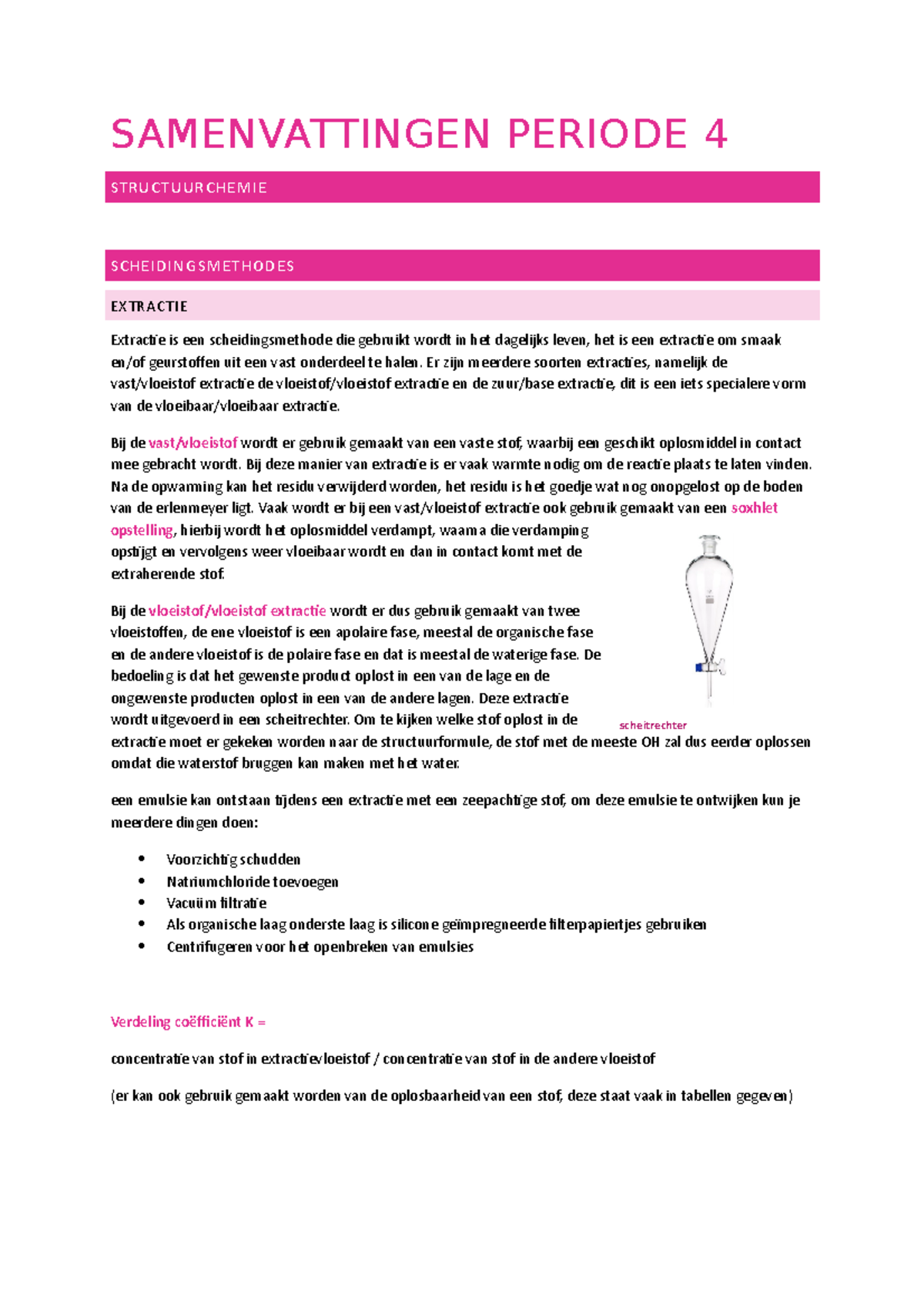 Samenvattingen Periode 4 FS - SAMENVATTINGEN PERIODE 4 STRUCTUURCHEMIE ...