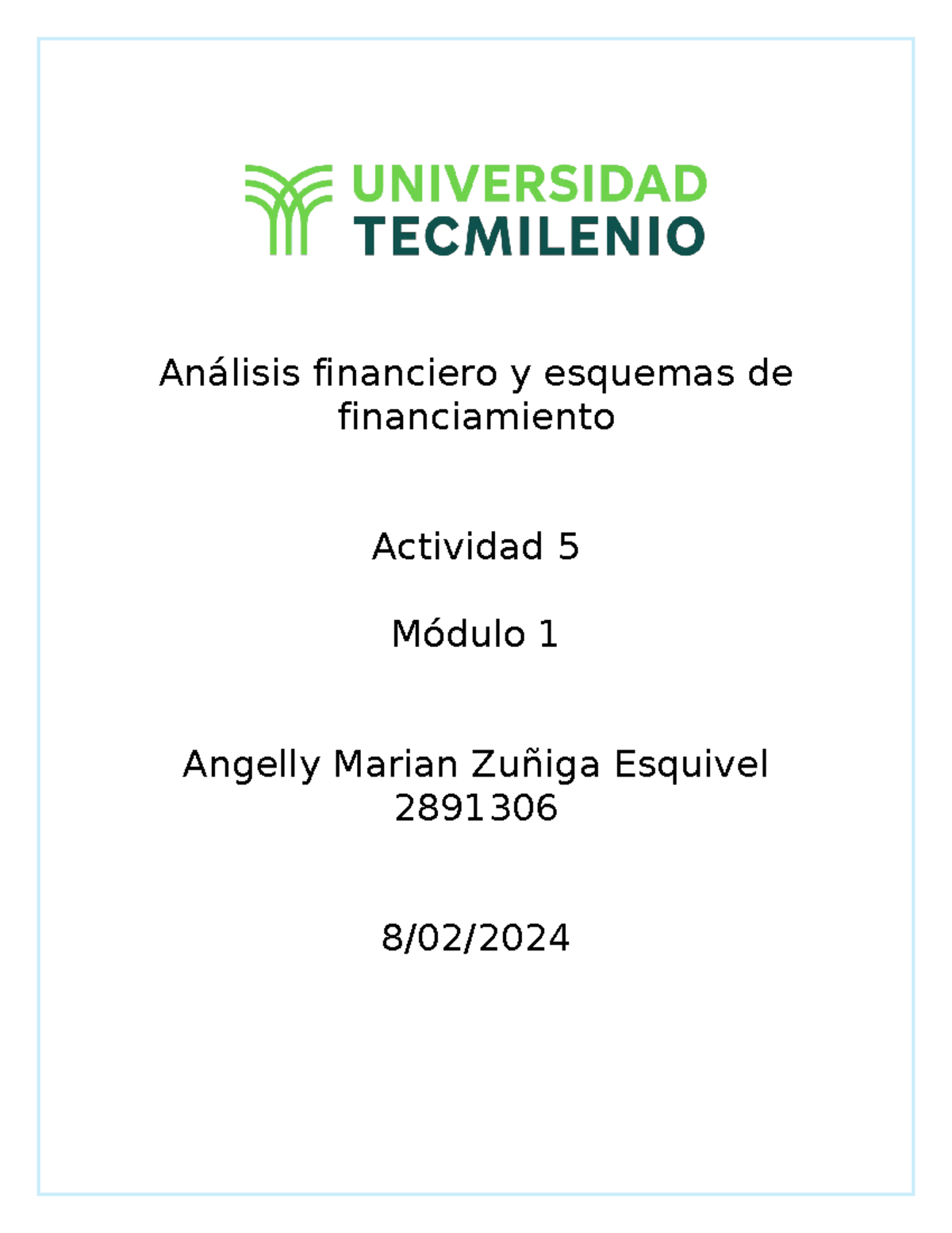 ACT 5 - 100 de calificación - Análisis financiero y esquemas de ...