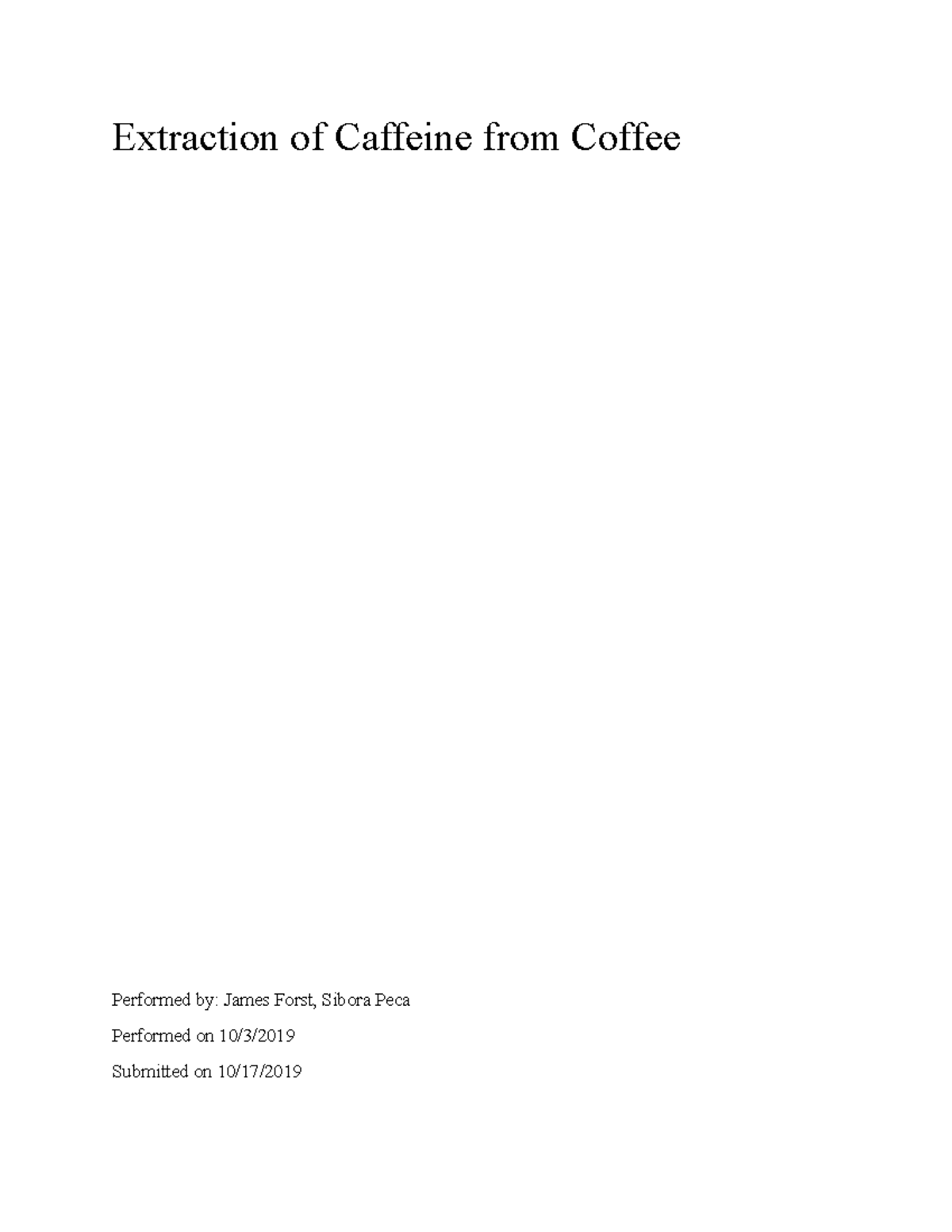 Lab report 2 Extraction of Caffeine from Coffee Performed by James