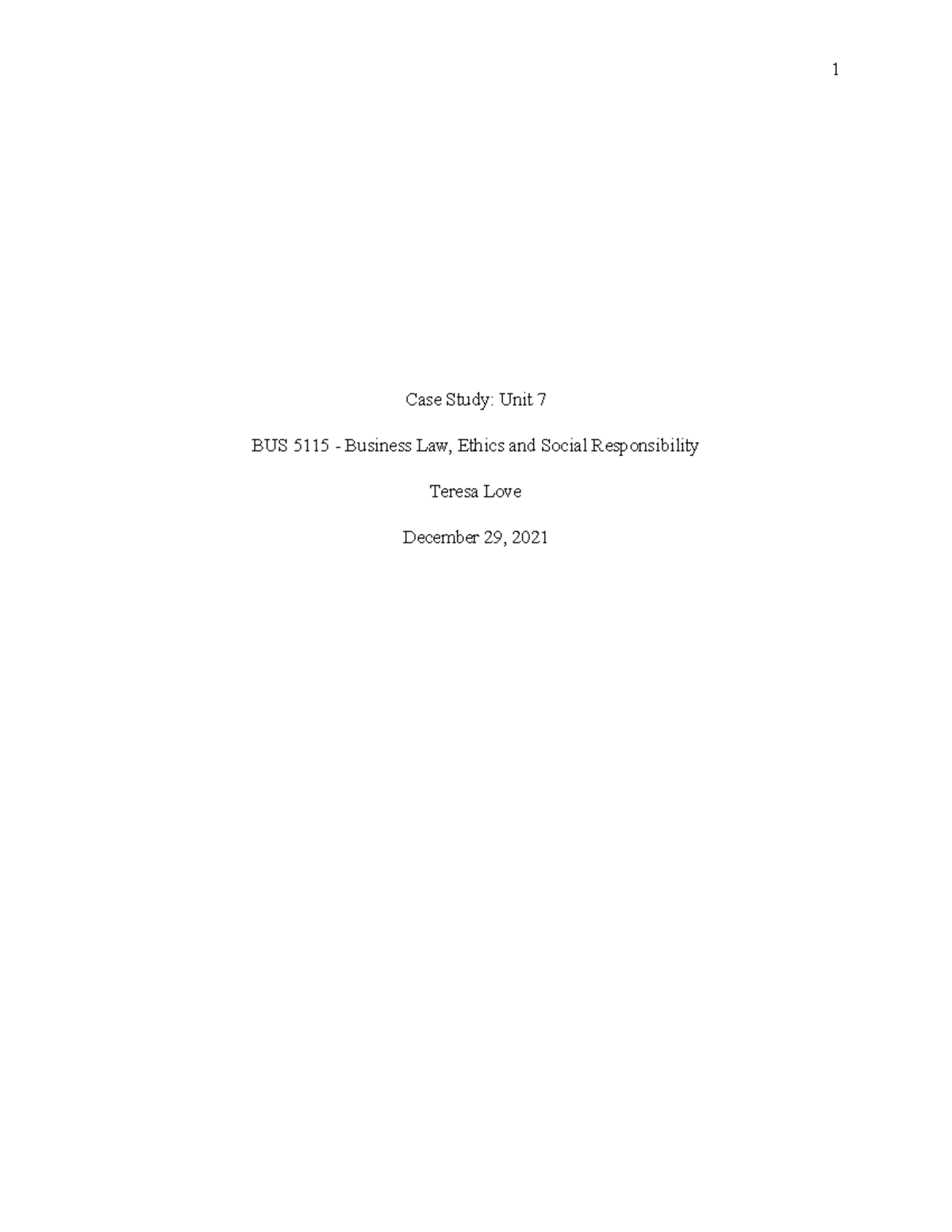 BUS 5115 Unit 7 Written Assignment - Case Study: Unit 7 BUS 5115 ...