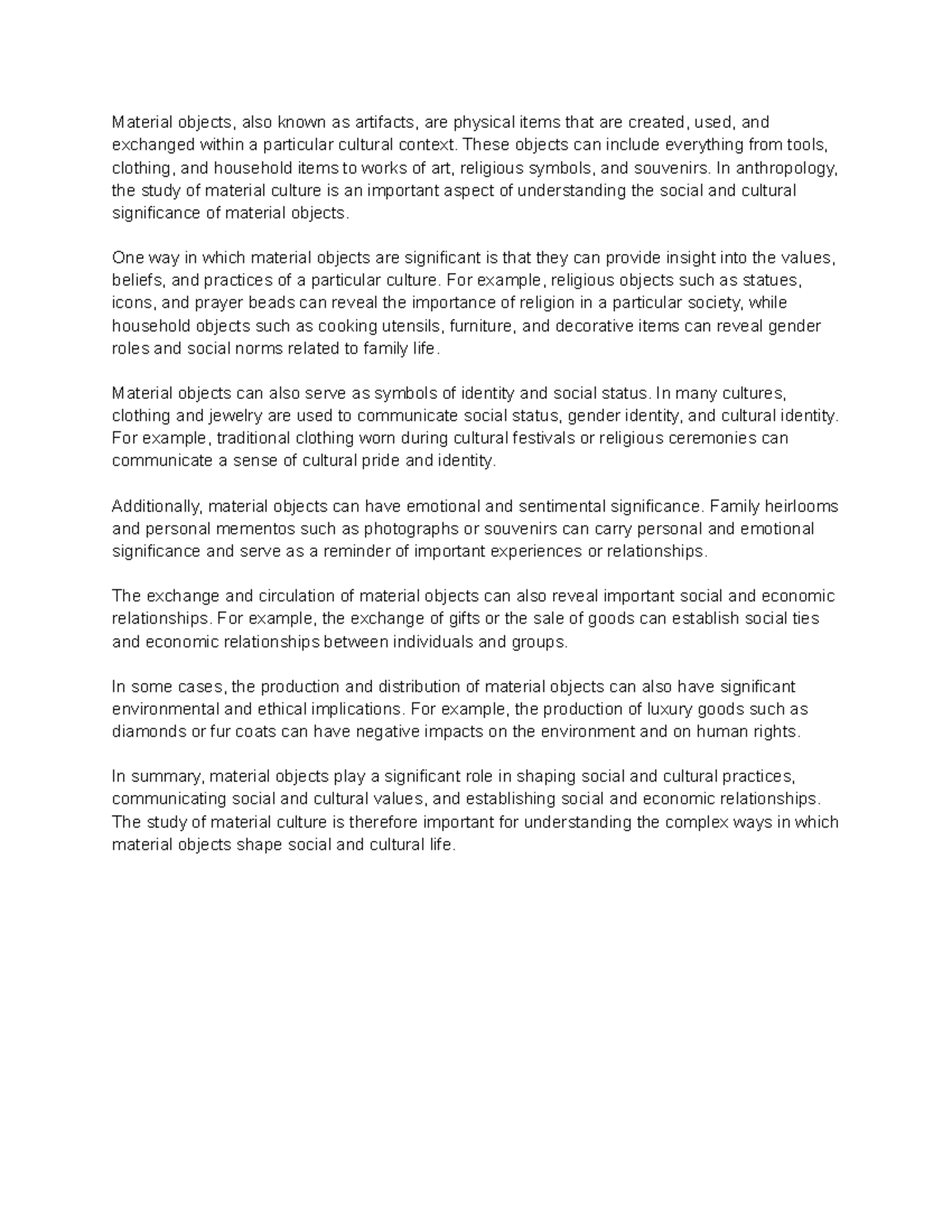 The social and cultural significance of material objects Material