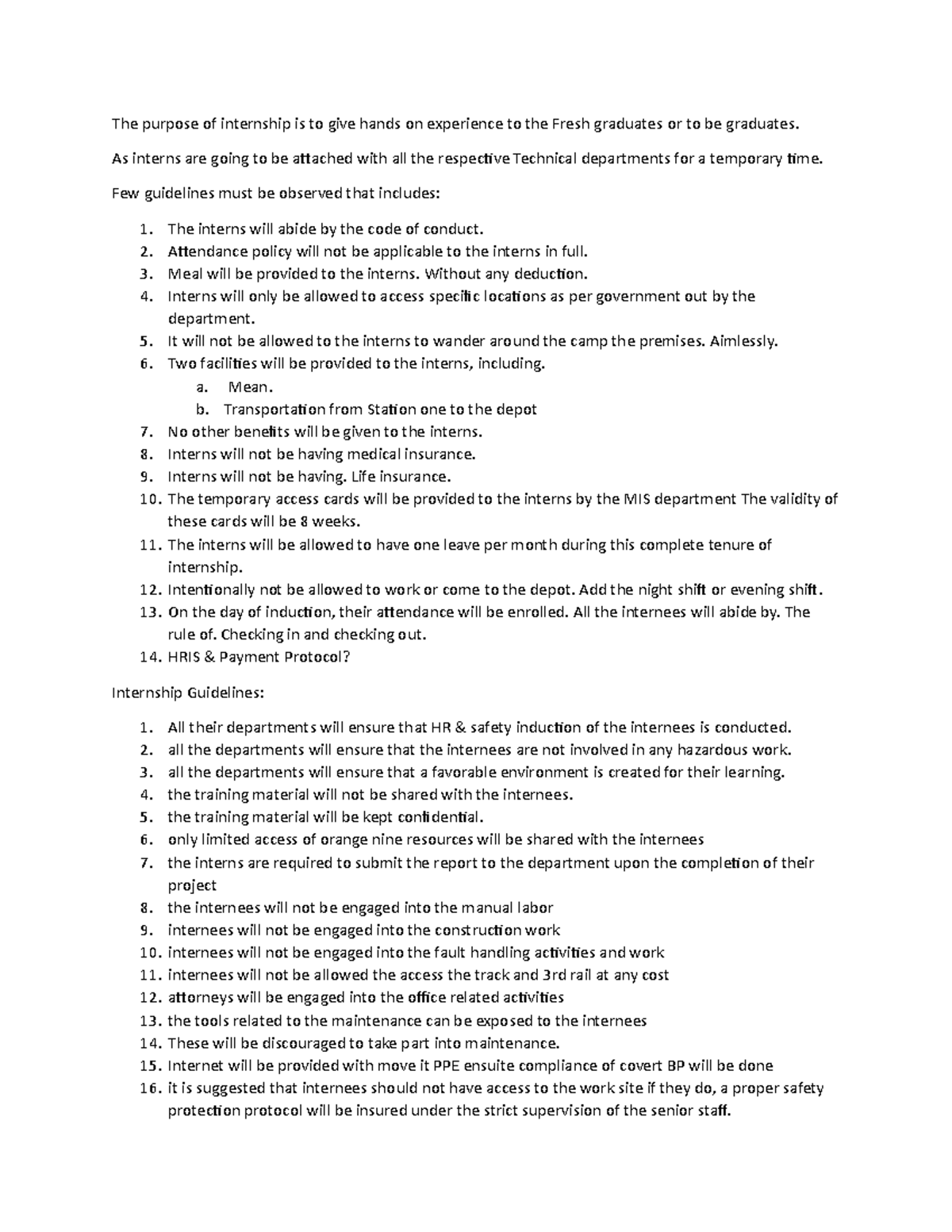 Interns For Scientific Learning The purpose of internship is to give