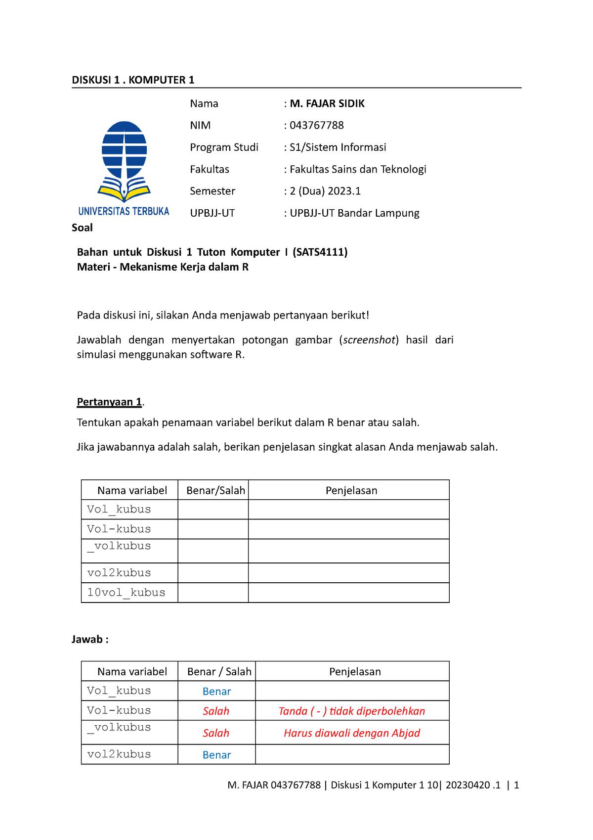 Diskusi 1 - DISKUSI 1. KOMPUTER 1 Nama NIM Program Studi Fakultas ...