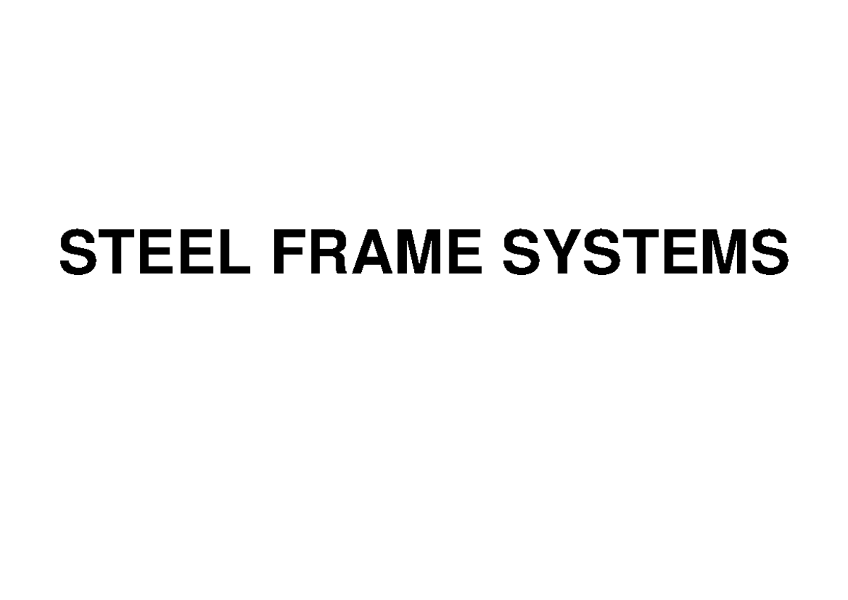 T02 - Steel frame systems - STEEL FRAME SYSTEMS