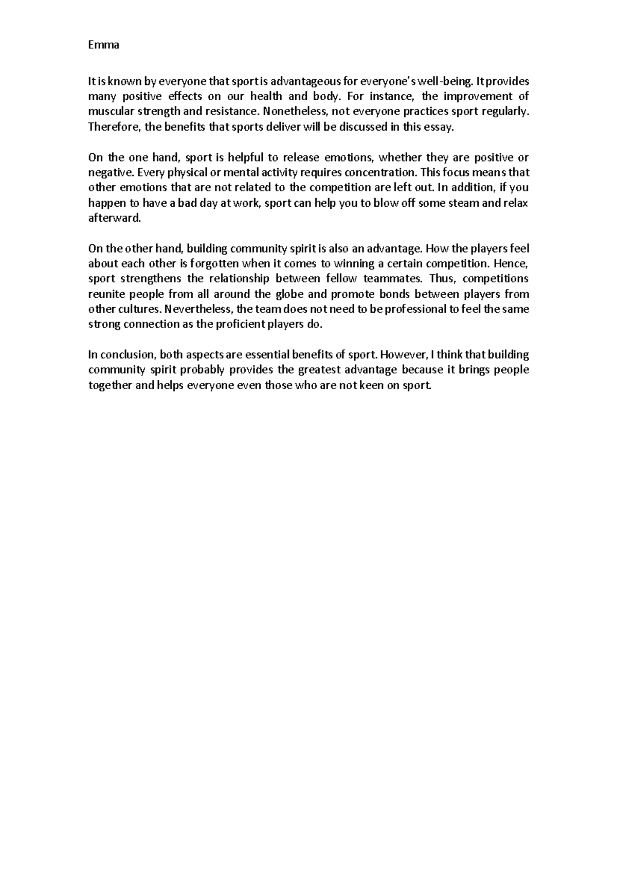 How can sport benefit people essay (C1 Advanced) Emma It is known by everyone that sport is