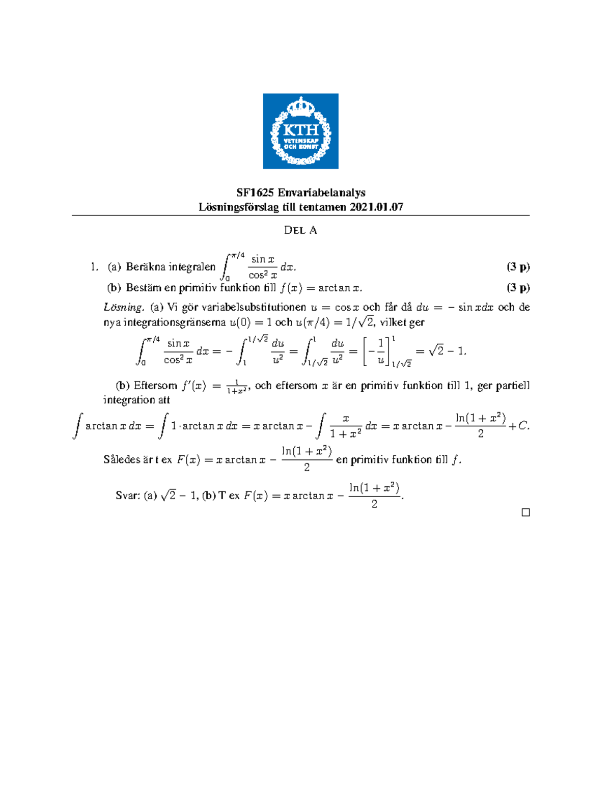 Solution 21-01-07 - SF1625 Envariabelanalys Losningsf ̈ Orslag Till ...