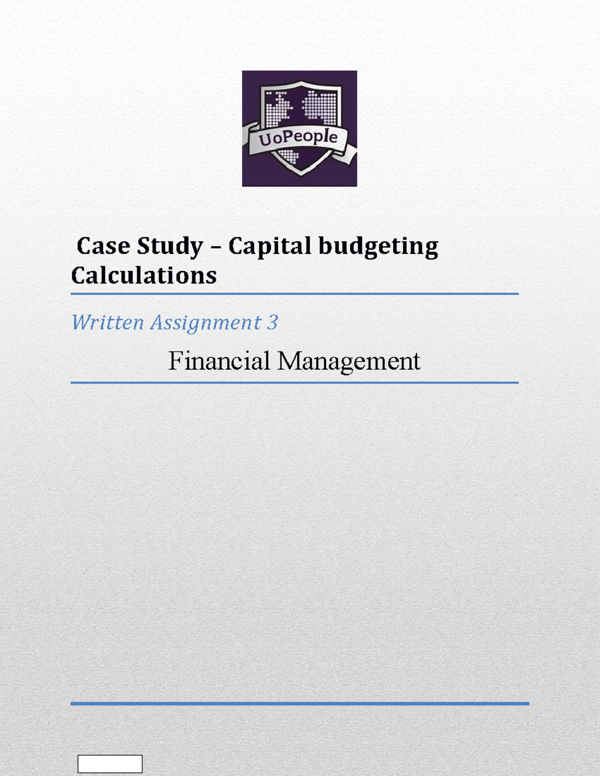 Written Assignment 3 - Case Study – Capital budgeting Calculations ...