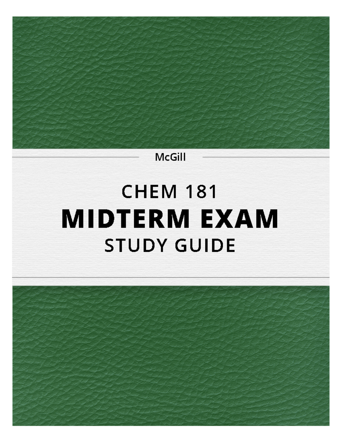 CHEM181 THE BEST NOTE - McGill CHEM 181 MIDTERM EXAM STUDY GUIDE have ...