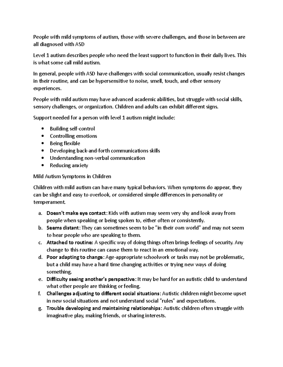 Mild autism n/a People with mild symptoms of autism, those with