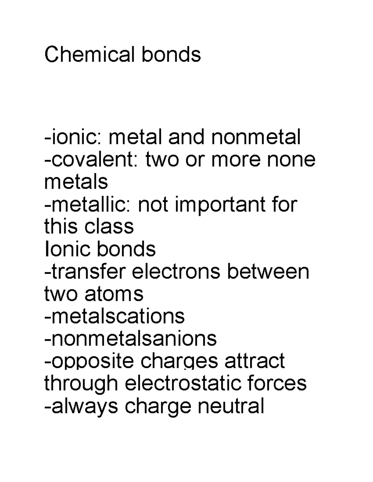 Chemical bonds General Chemistry Chemical bonds ionic metal and nonmetal covalent two or