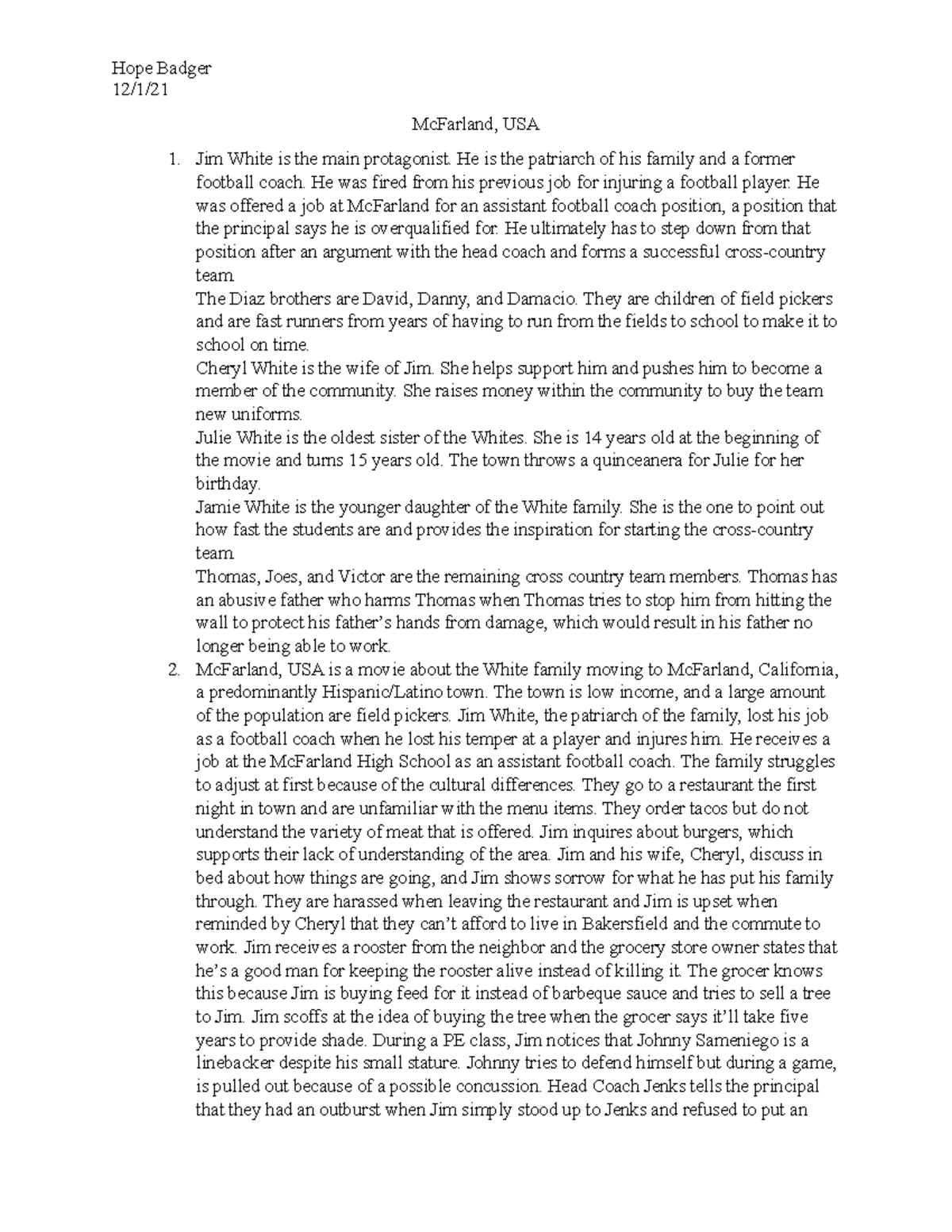 Mc Farland Hope Badger 12/1/ McFarland, USA Jim White is the main