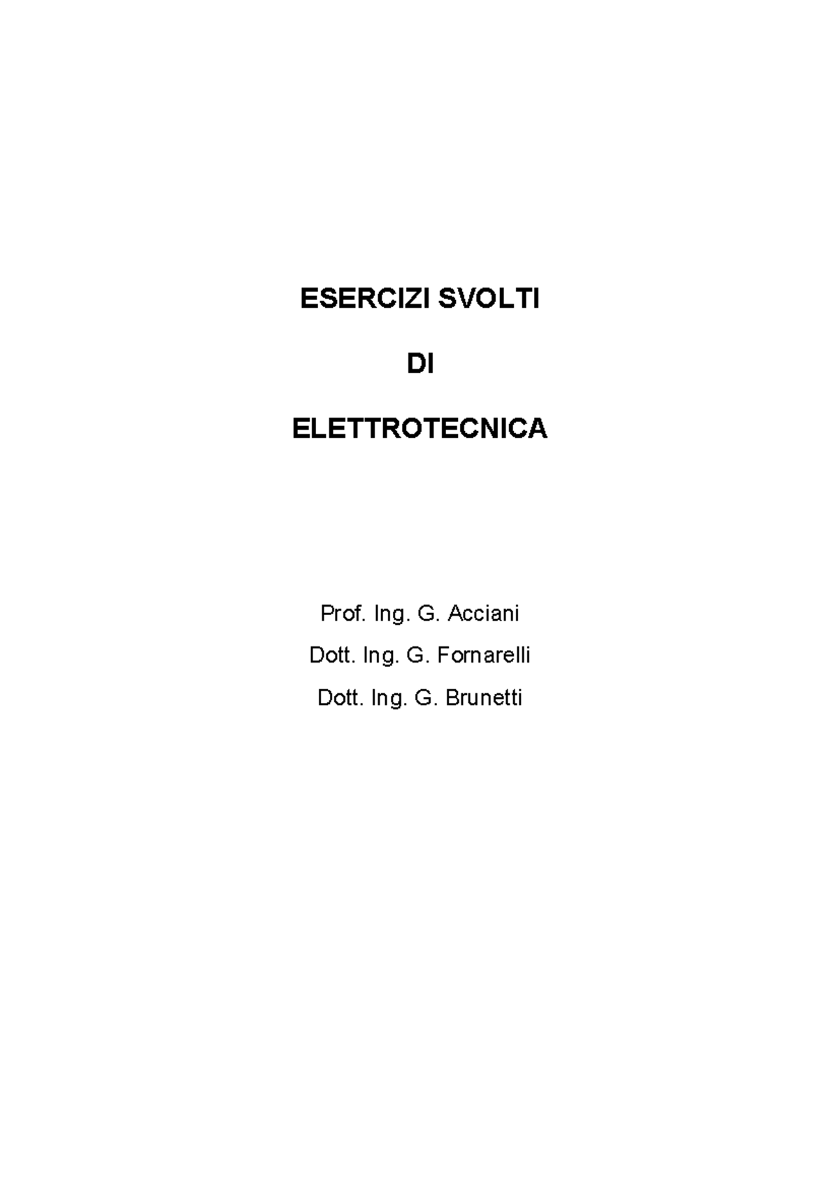 Esercizi Di Elettrotecnica - ESERCIZI SVOLTI DI ELETTROTECNICA Prof ...