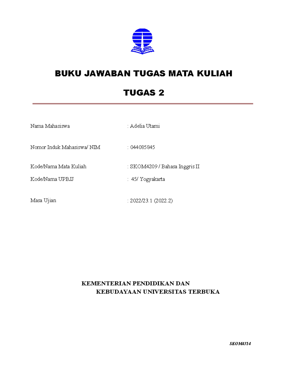 B Inggris II - Tmk 2 - BUKU JAWABAN TUGAS MATA KULIAH TUGAS 2 Nama ...